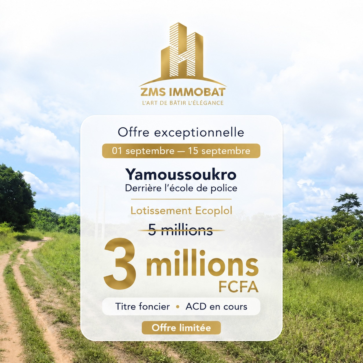 Affiche officielle de l'offre exceptionnelle ZMS IMMOBAT : terrain à Yamoussoukro à 3 000 000 FCFA au lieu de 5 000 000 FCFA